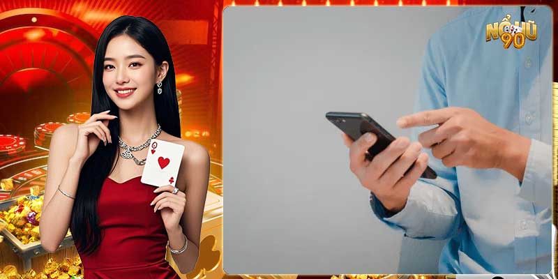 Tổng hợp các lưu ý lúc nạp rút tiền Nohu90